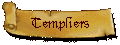 La Maison des Templiers